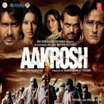 Aakrosh (2010) Mp3 Songs